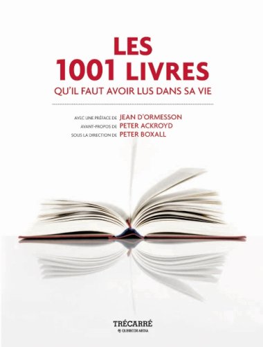 Livre ISBN 2895683492 Les 1001 Livres qu'il faut avoir lus dans sa vie