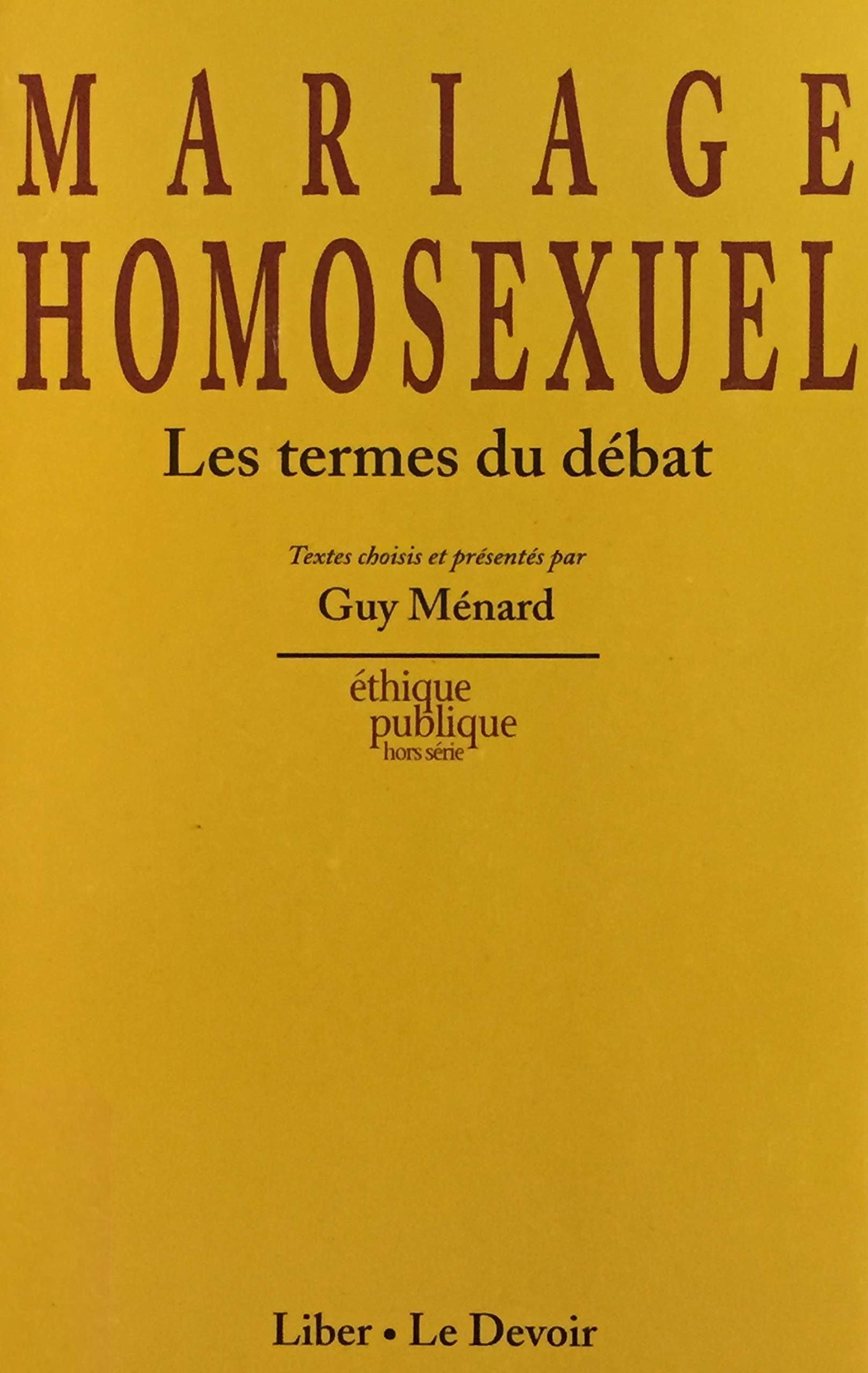 Livre ISBN 2895780382 Mariage homosexuel : les termes du débat (Guy Ménard)