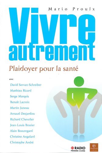 Vivre autrement : Plaidoyer pour la santé