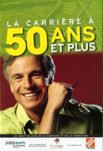 Livre ISBN 2895820848 La carrière à 50 ans et plus (Jobboom)