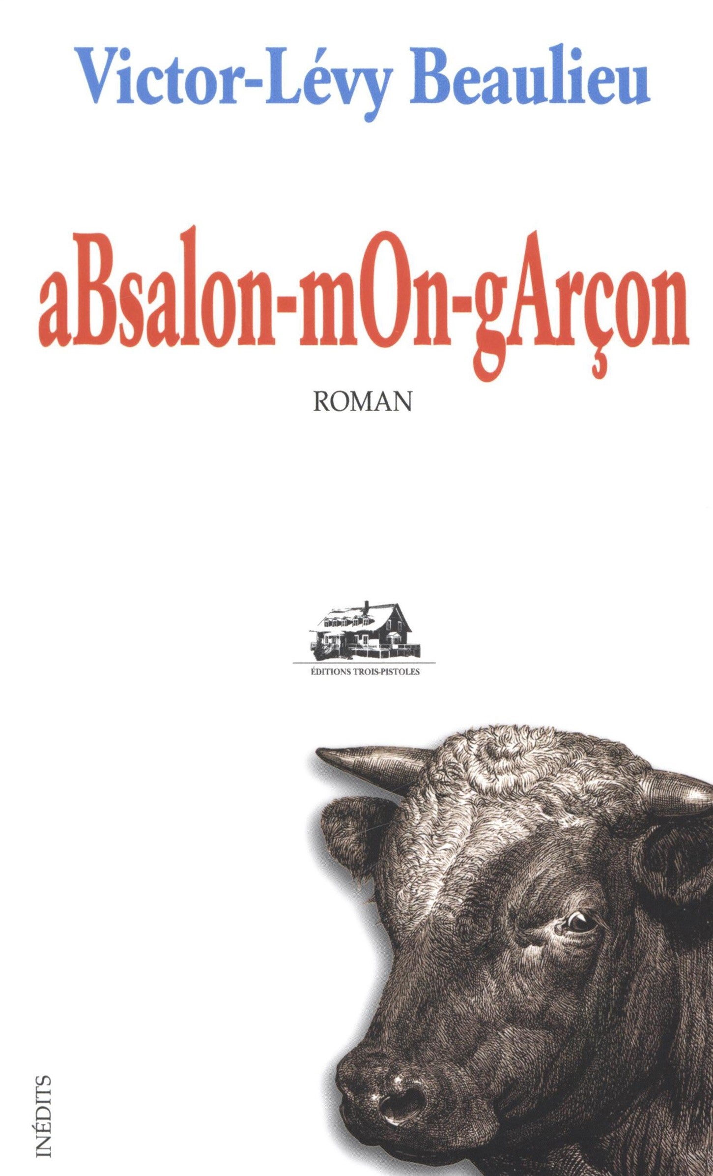 Livre ISBN 2895831335 aBsalon-mOn-gArçon (Victor-Lévy Beaulieu)
