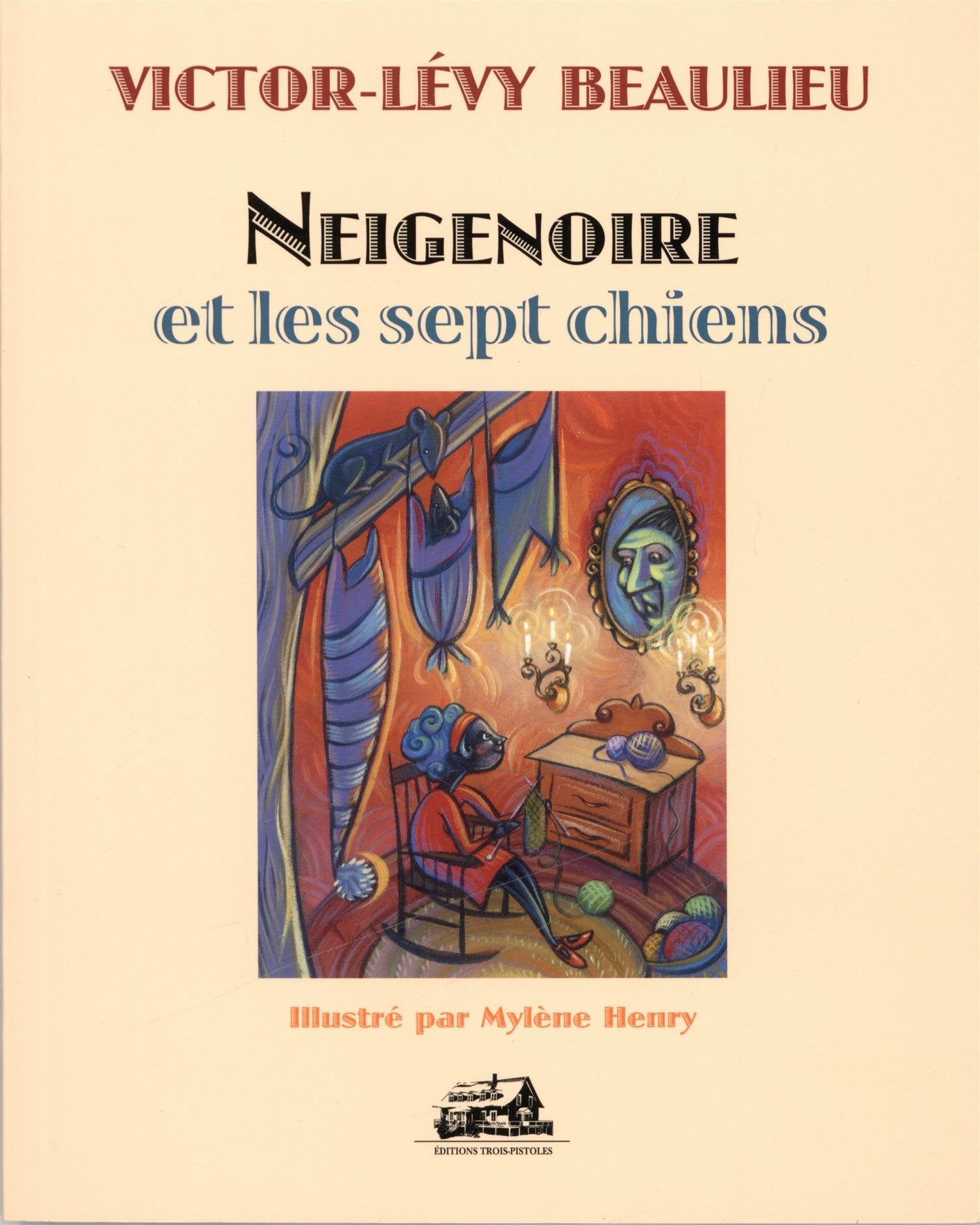 Livre ISBN 2895831629 Neigenoire et les sept chiens (Victor-Lévy Beaulieu)