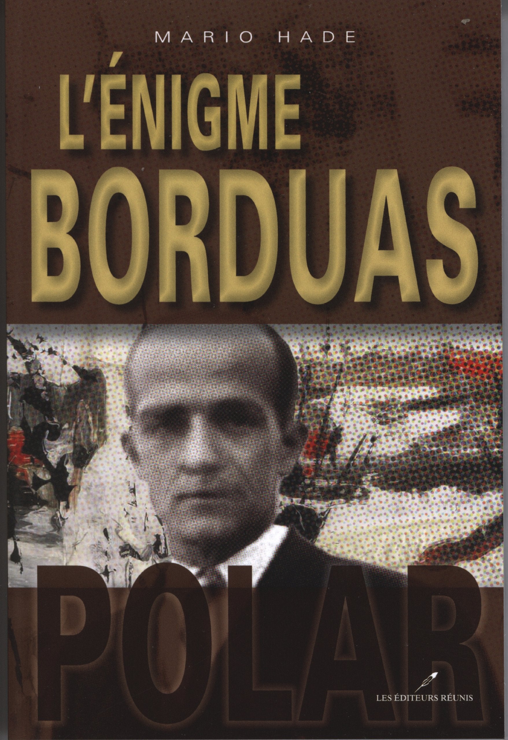 Livre ISBN 2895852170 L'énigme Borduas (Mario Hade)
