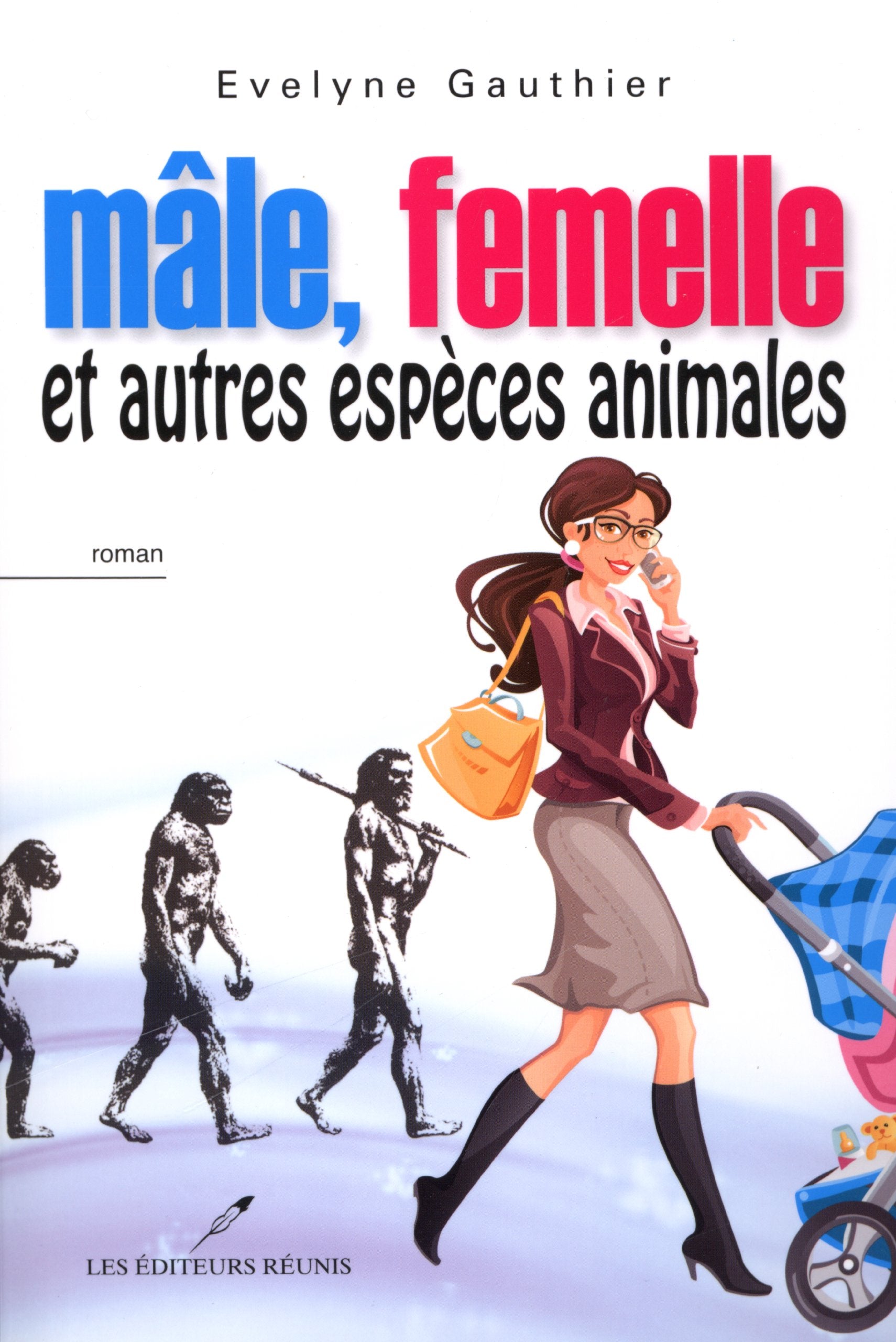 Livre ISBN 2895853363 Mâle, femelle et autres espèces animales (Evelyne Gauthier)