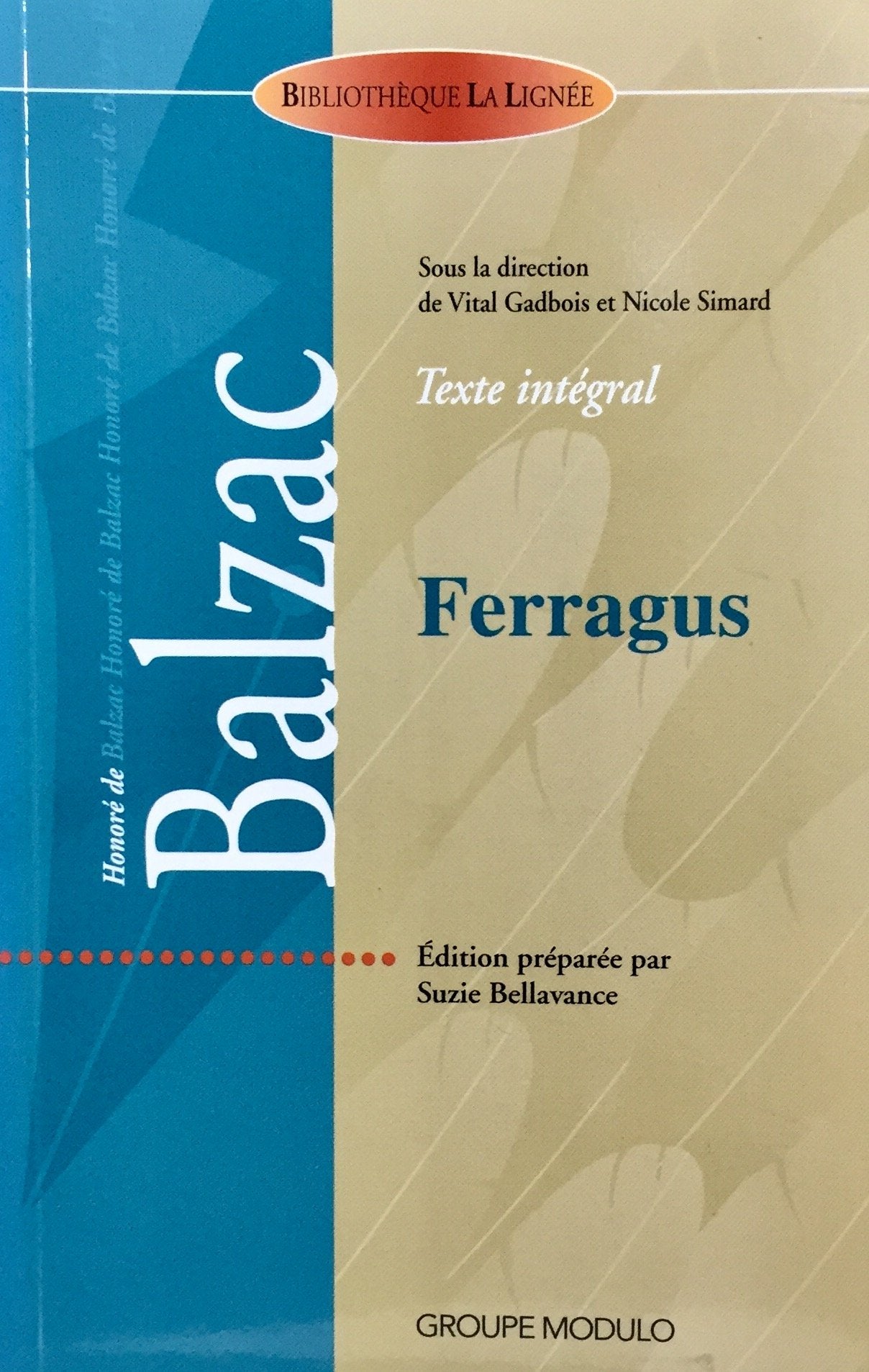 Livre ISBN 2895930740 Bibliothèque La Lignée : Ferragus (Honoré de Balzac)