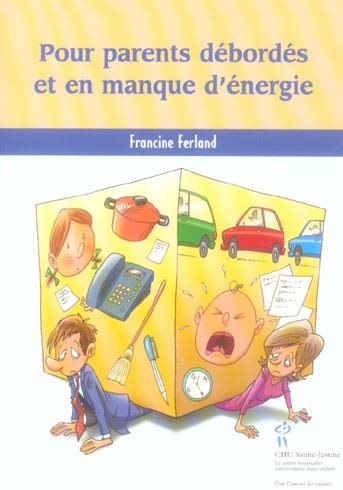 Pour parents débordés et en manque d'énergie - Francine Ferland