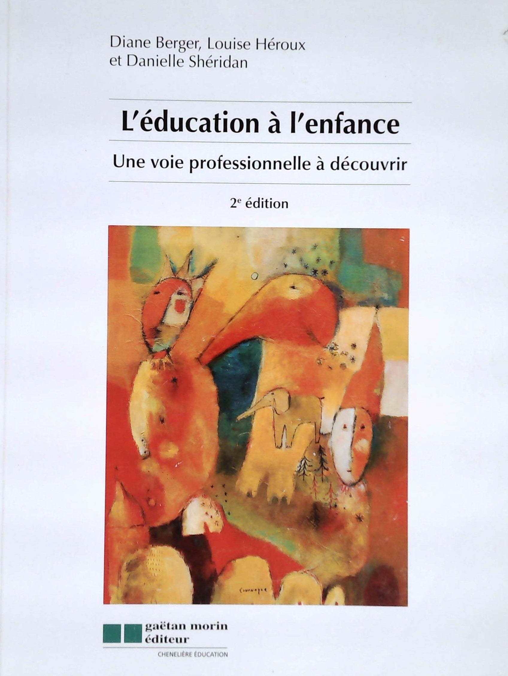 Livre ISBN 289632058X L'éducation à l'enfance : Une voie professionnelle à découvrir (2e édition)
