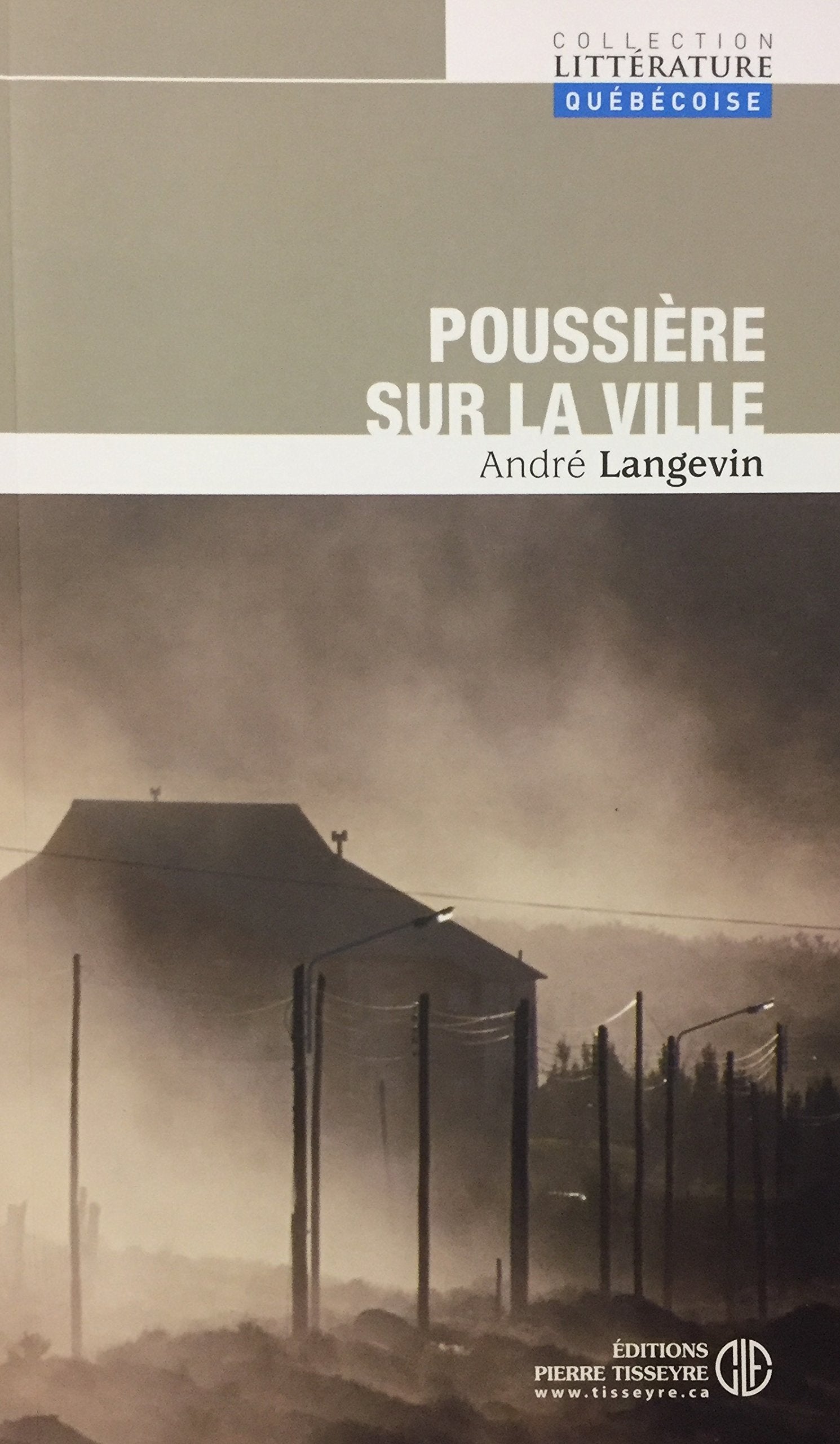 Livre ISBN 2896331514 Poussière sur la ville (André Langevin)