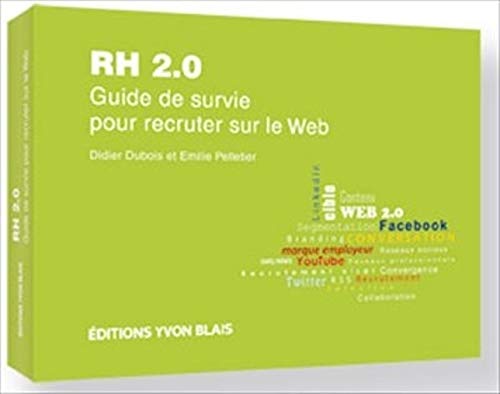 Livre ISBN 289635512X RH 2.0 guide de survie pour recruter sur le web (Didier Dubois)