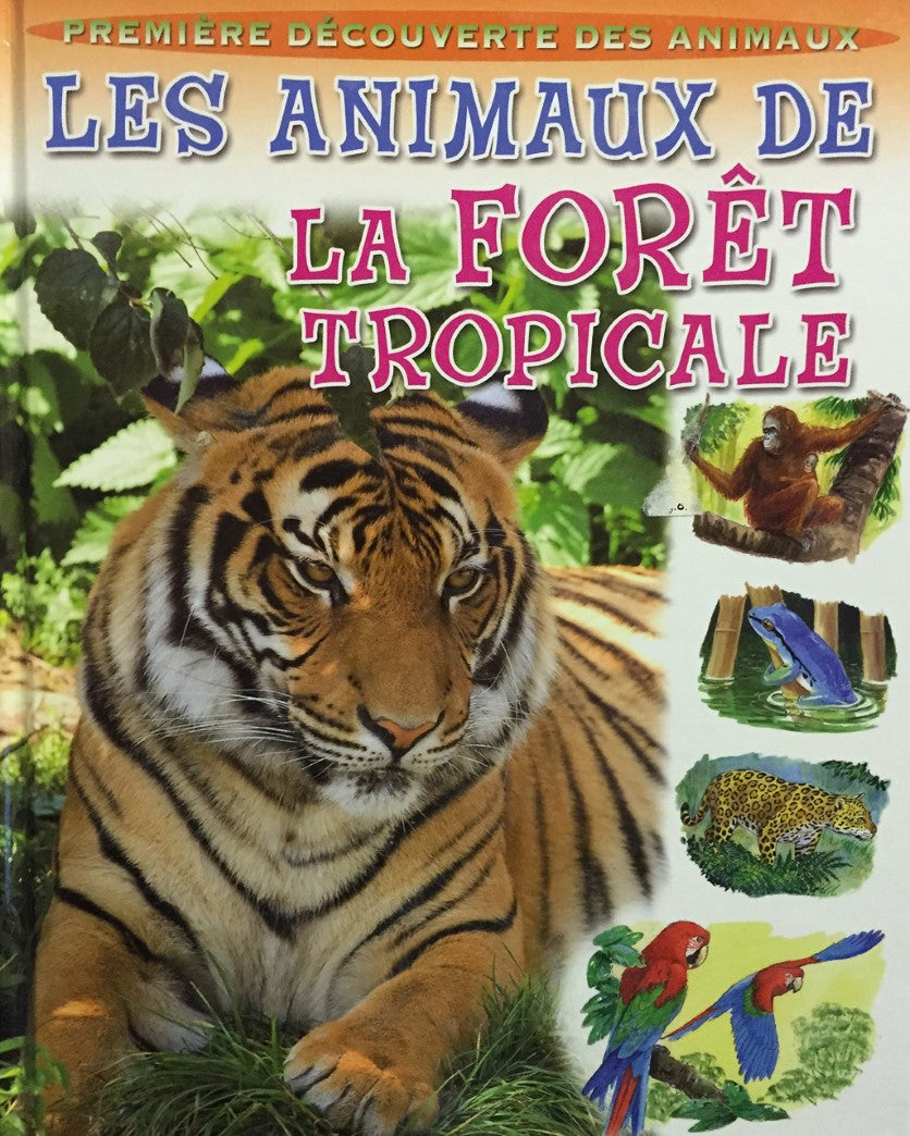 Livre ISBN 2896383719 Première découverte des animaux # 3 : Les animaux de la forêt tropicale (Genevieve Warnau)