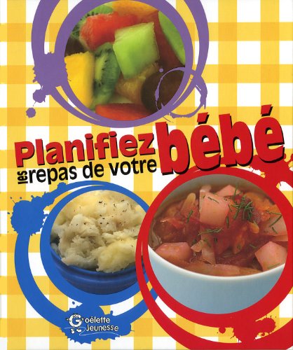 Livre ISBN 2896385339 Planifiez les repas de votre bébé