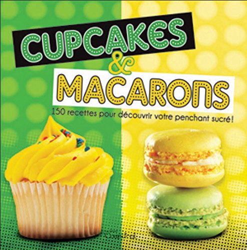 Livre ISBN 2896389547 Cupcakes et macarons (Laurie Holt)