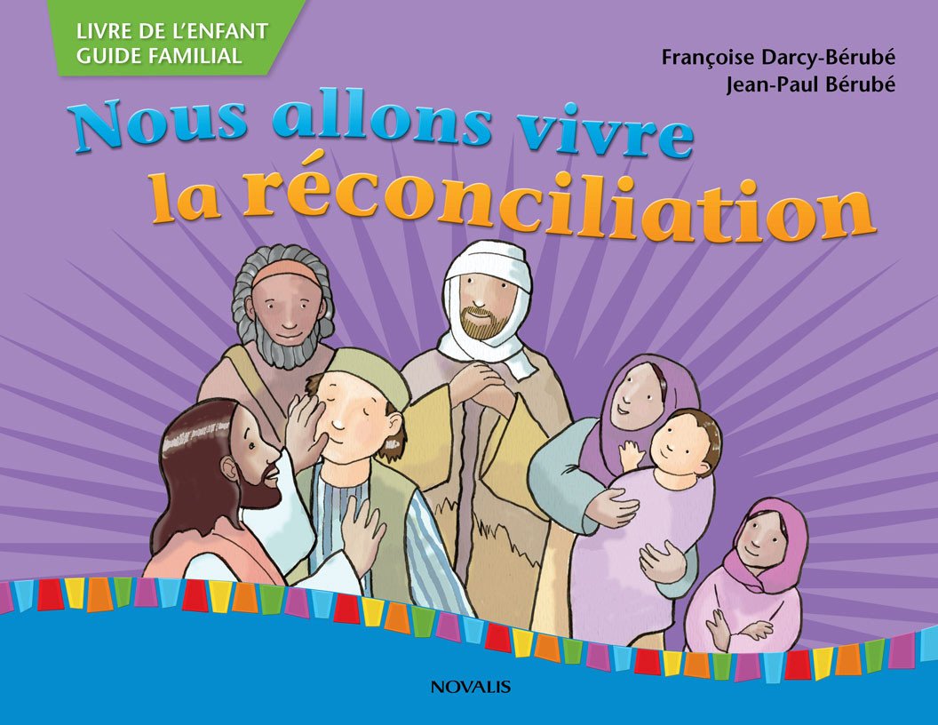 Livre ISBN 2896462104 Nous allons vivre la réconciliation (Françoise Darcy-Bérubé)
