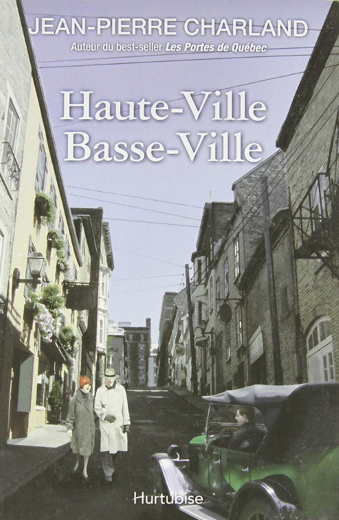 Livre ISBN 2896472088 Haute-Ville, Basse-Ville (Jean-Pierre Charland)