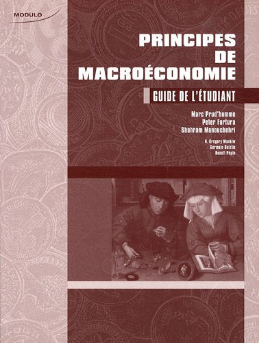 Livre ISBN 2896501843 Principes de macroéconomie : guide de l'étudiant (Marc Prud'Homme)