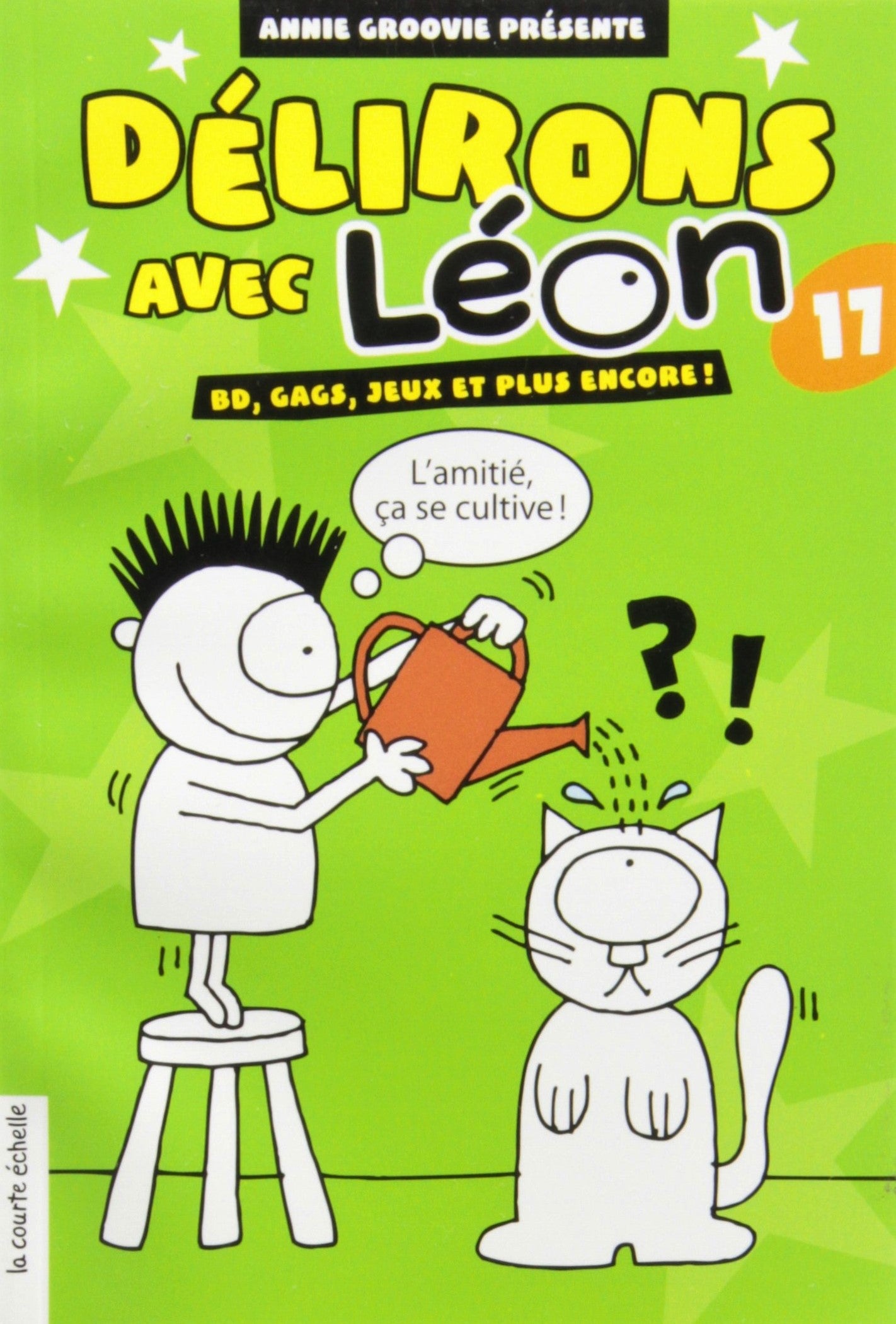 Livre ISBN 2896510842 Délirons Avec Léon # 11 (Annie Groovie)