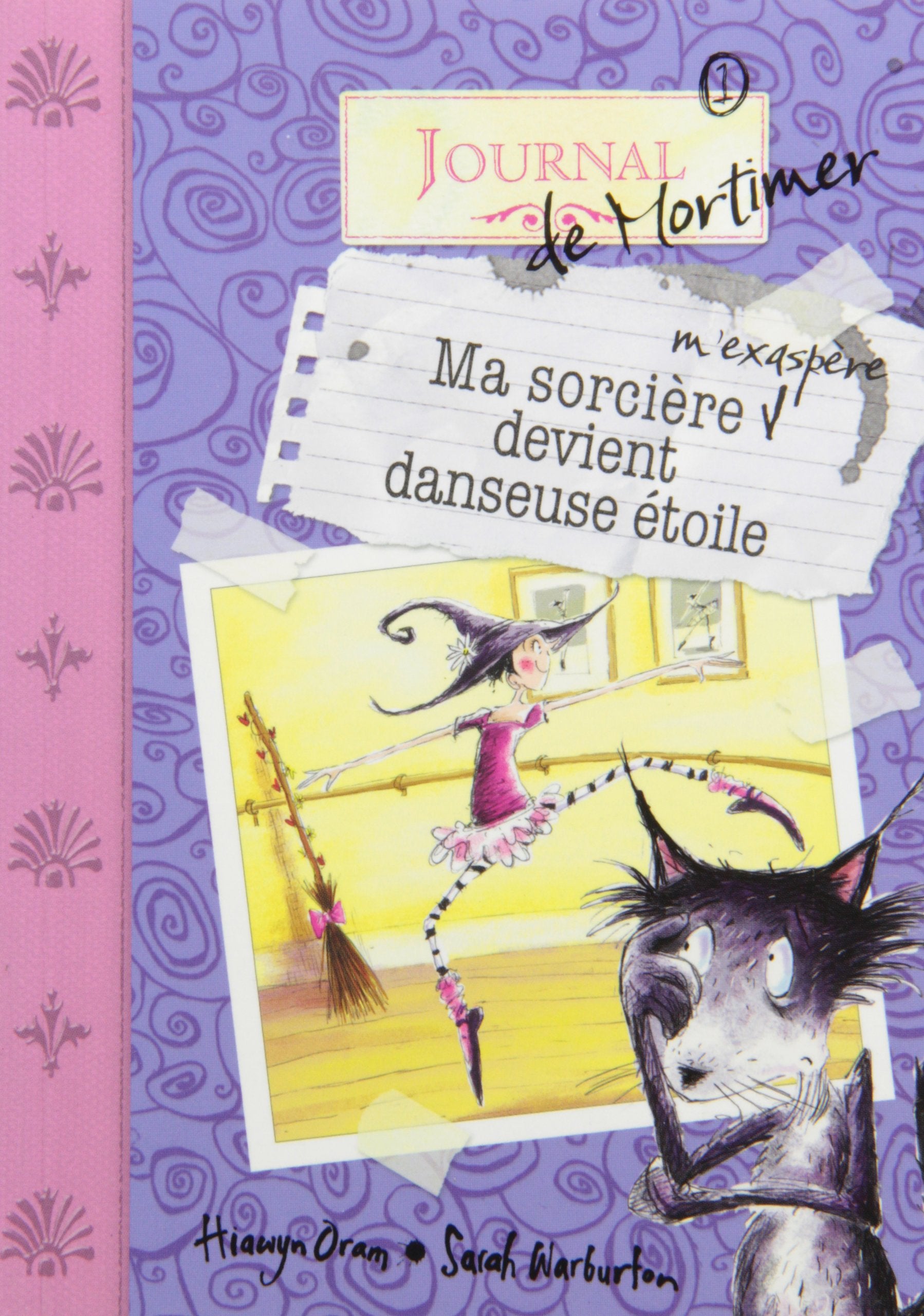 Livre ISBN 2896514066 Journal de Mortimer # 1 : Ma sorcière m'exaspère devient danseuse étoile