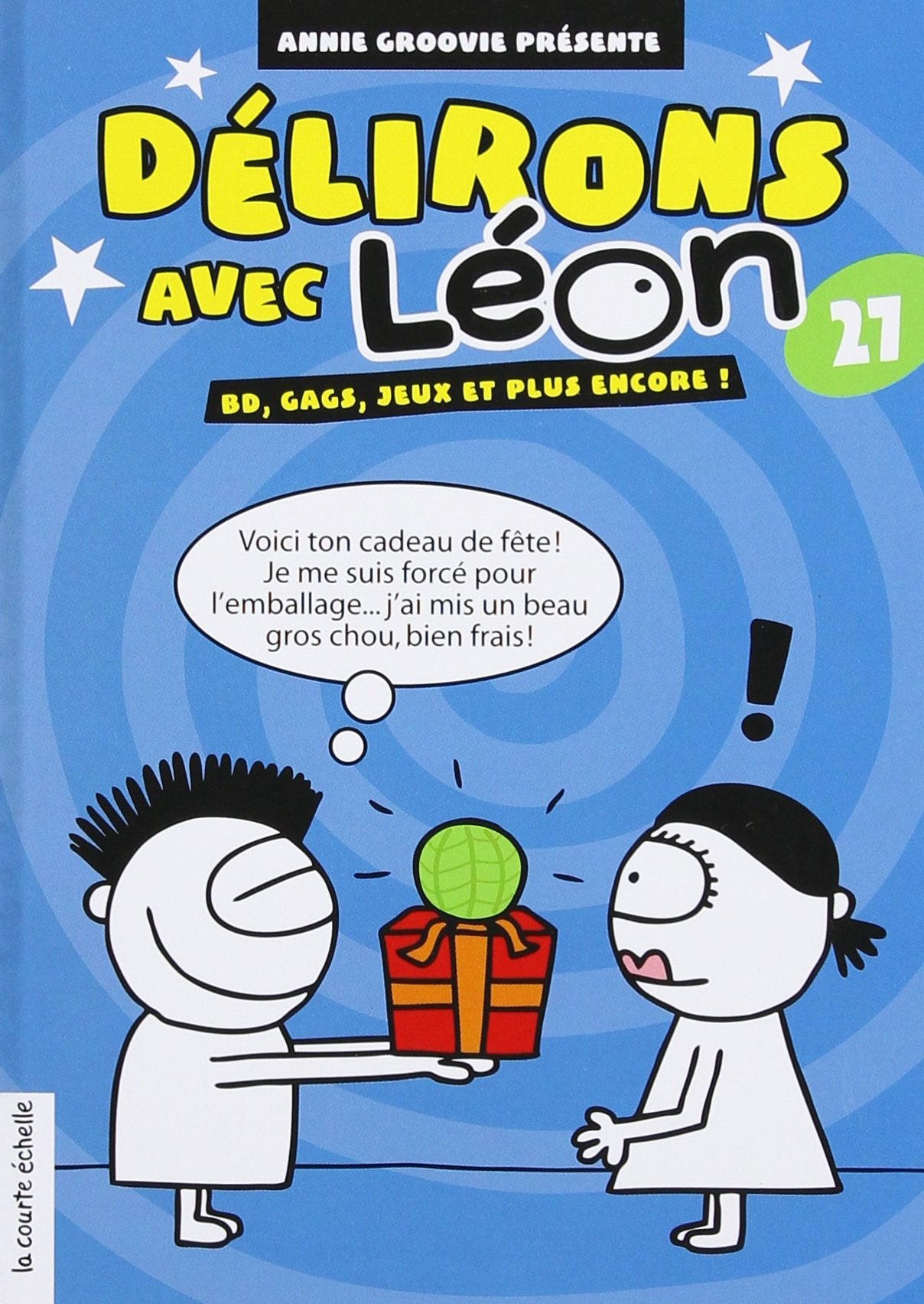 Livre ISBN 2896516158 Délirons Avec Léon # 27 (Annie Groovie)