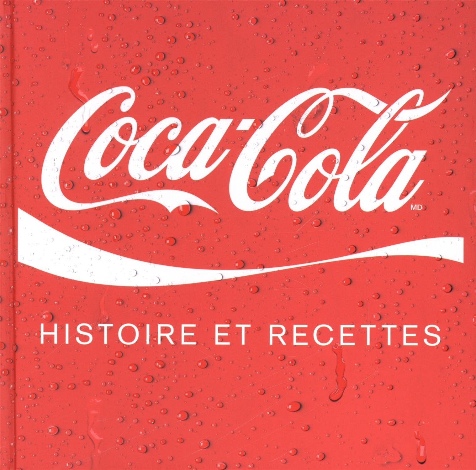Coca-Cola : histoire et recettes