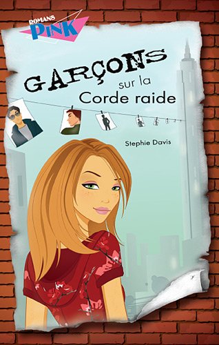 Romans Pink : Graçons sur la corde raide - Stephie Davis