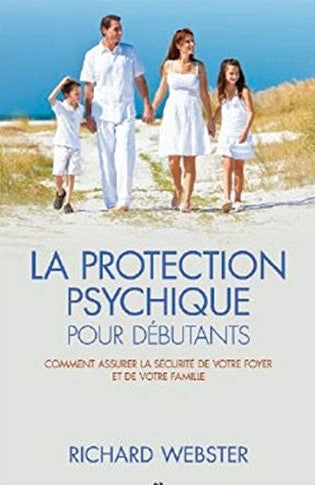 Livre ISBN 2896673776 La protection psychique pour débutant (Richard Webster)