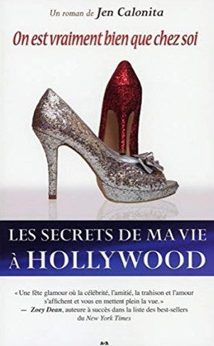 Les secrets de ma vie à Hollywood # 6 : On est vraiment bien que chez soi - Jen Calonita