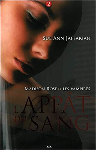 Madison Rose et les vampires # 2 : L'appât du sang - Sue Ann Jaffarian