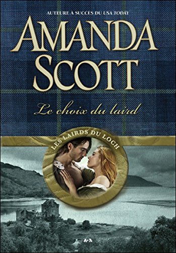 Les lairds du loch # 1 : Le choix du laird - Amanda Scott