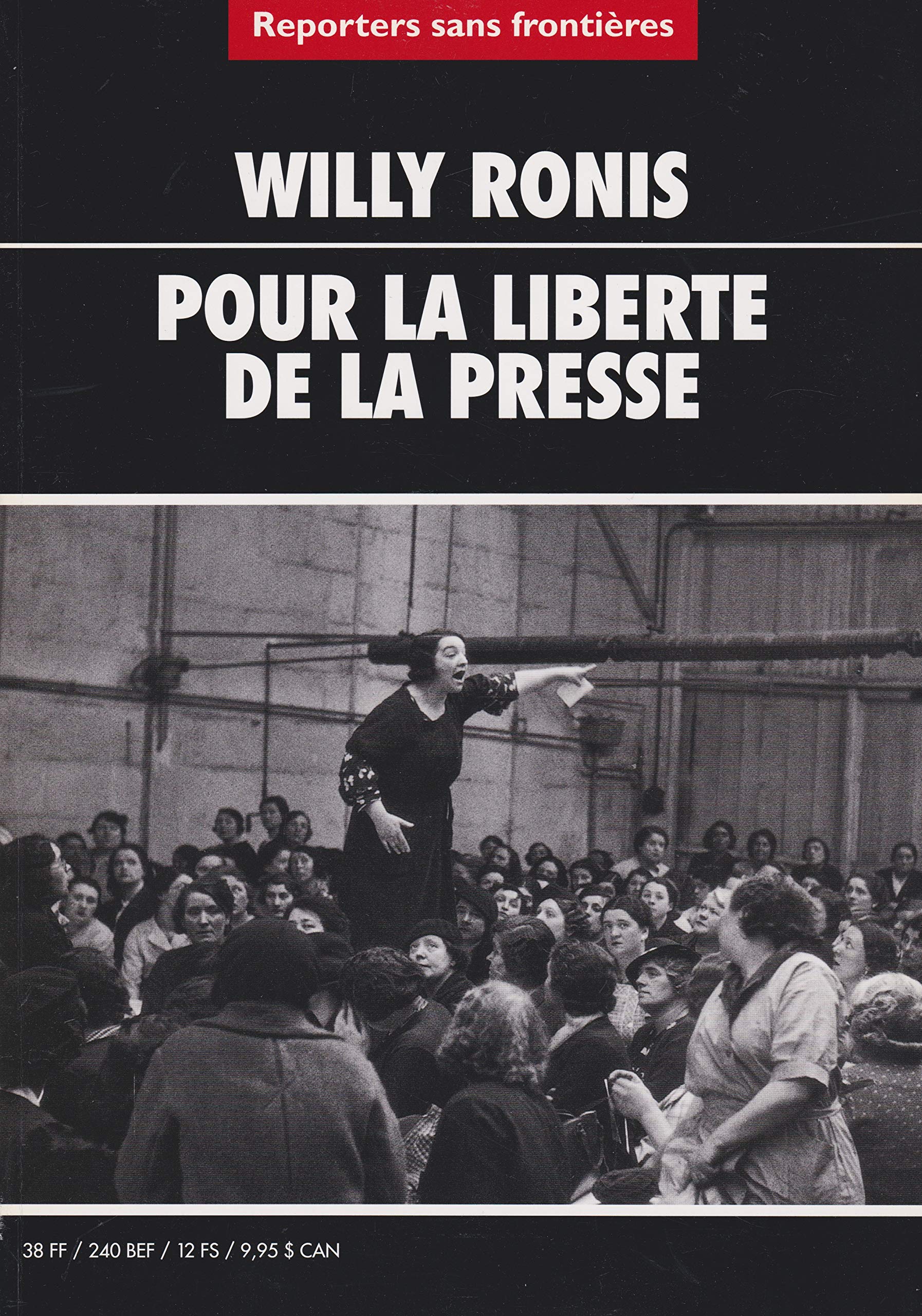 Livre ISBN 2908830604 Reporters sans frontières : Pour la liberté de la presse (Willy Ronis)