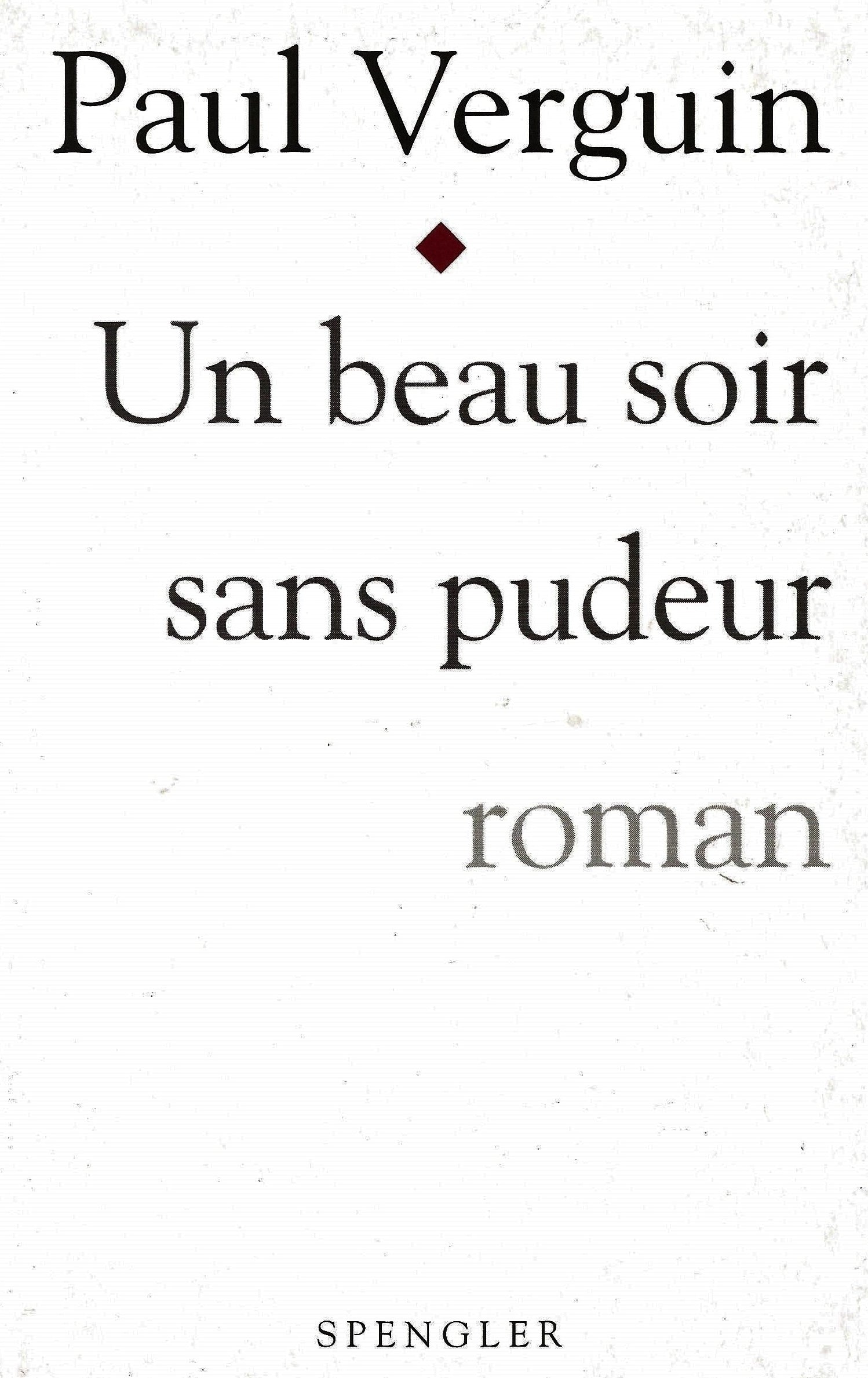 Livre ISBN 2909997316 Un beau soir sans pudeur (Paul Verguin)