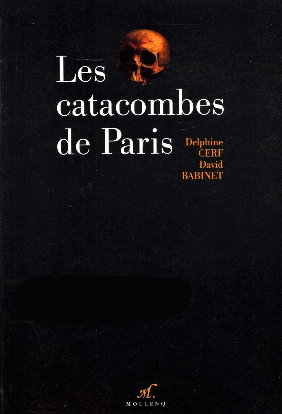 Livre ISBN 2910711005 Les catacombes de Paris (Delphine Cerf)