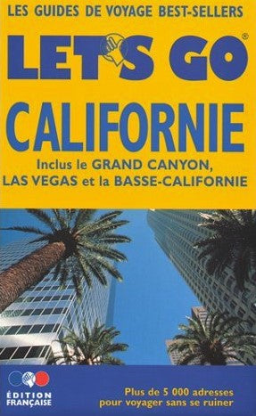 Livre ISBN 2910932400 Let's Go Californie : Inclus le Grand Cayon, Las Vegas et la Basse-Californie