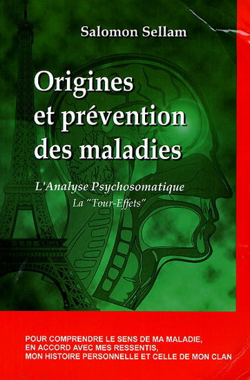 Livre ISBN 2913281168 Origines et prévention des maladies : L'analyse psychosomatique et le décodage biologique (Salomon Sellam)