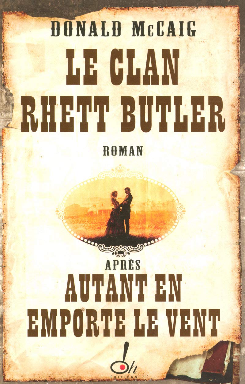 Livre ISBN 2915056609 Le clan Rhett Butler: après Autant en emporte le vent (Donald McCaig)