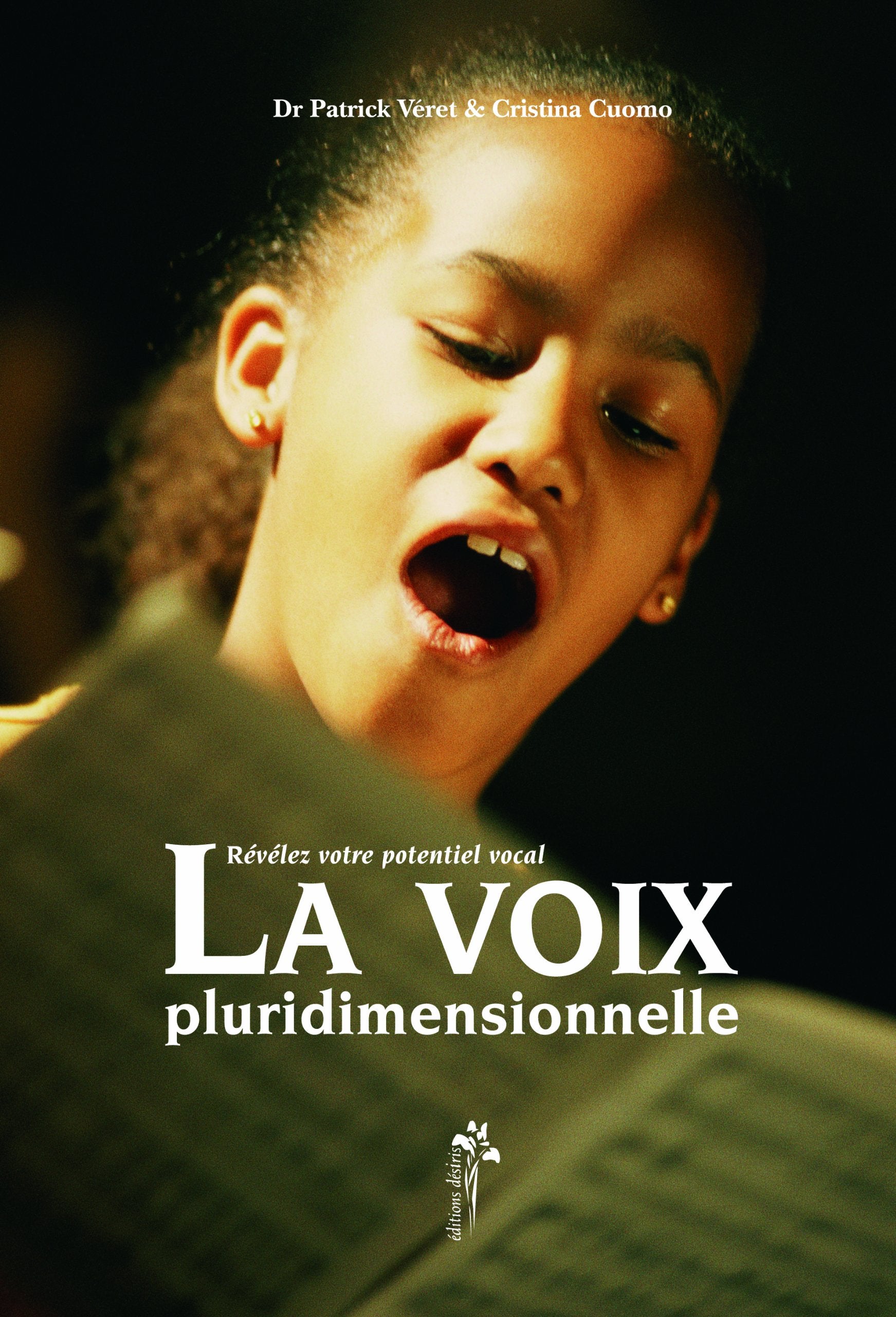 Livre ISBN 2915418098 La voix pluridimensionnelle (Dr Patrick Véret)