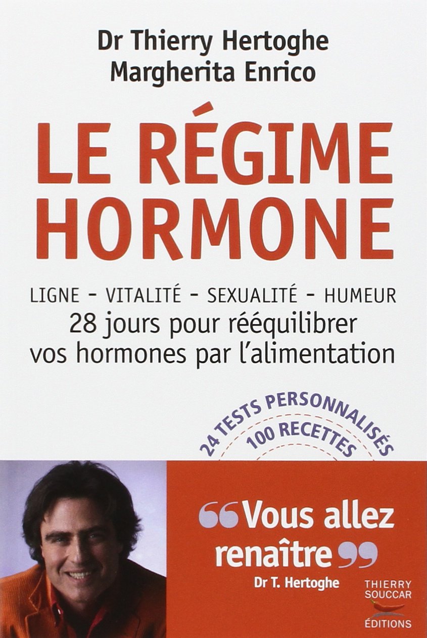 Livre ISBN 2916878483 Le régime hormone : Ligne - vitalité - sexualité - humeur (Dr Thierry Hertoghu)