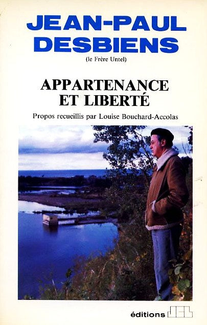 Livre ISBN 2920176153 Appartenance et Liberté (Jean-Paul Desbiens)