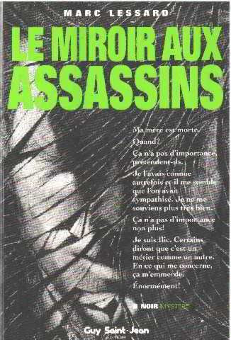 Livre ISBN 2920340859 Le miroir aux assassins (Marc Lessard)