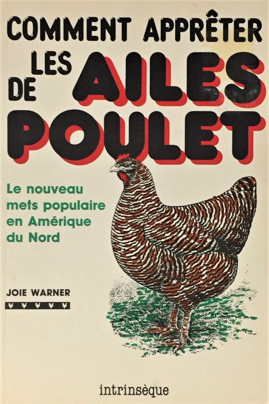 Livre ISBN 2920373064 Comment apprêter les ailes de poulet (Joie Warner)
