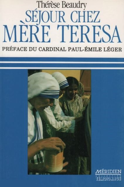 Séjour che Mère Teresa - Thérèse Beaudry