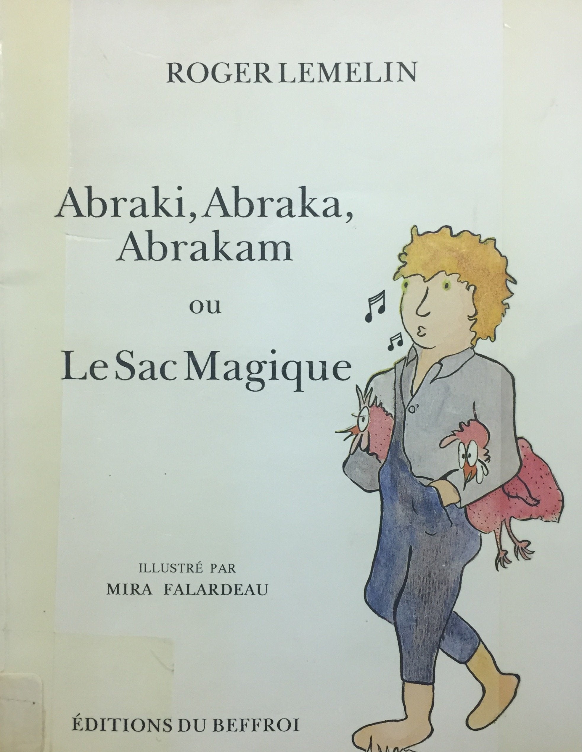 Livre ISBN 292044929X Abraki, abraka, abrakam, ou, Le sac magique (Roger Lemelin)