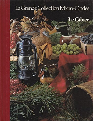 Livre ISBN 2920675206 La Grande Collection Micro-Ondes # 17 : Le Gibier