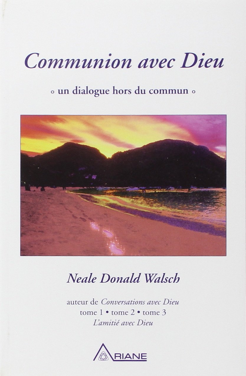 Livre ISBN 2920987488 Communion avec Dieu : un dialogue hors du commun (Neale Donald Walsch)