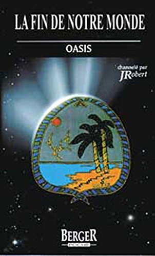 Livre ISBN 2921416646 Oasis # 33 : La fin de notre monde (J. Robert)