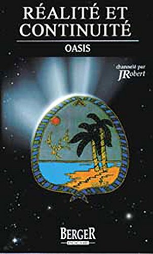 Livre ISBN 2921416670 Oasis : Réalité et continuité (J. Robert)