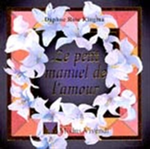 Livre ISBN 2921556197 Le petit manuel de l'amour (Daphné-Rose Kingma)