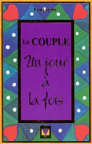 Livre ISBN 2921556316 Un jour à la fois : Le couple, un jour à la fois