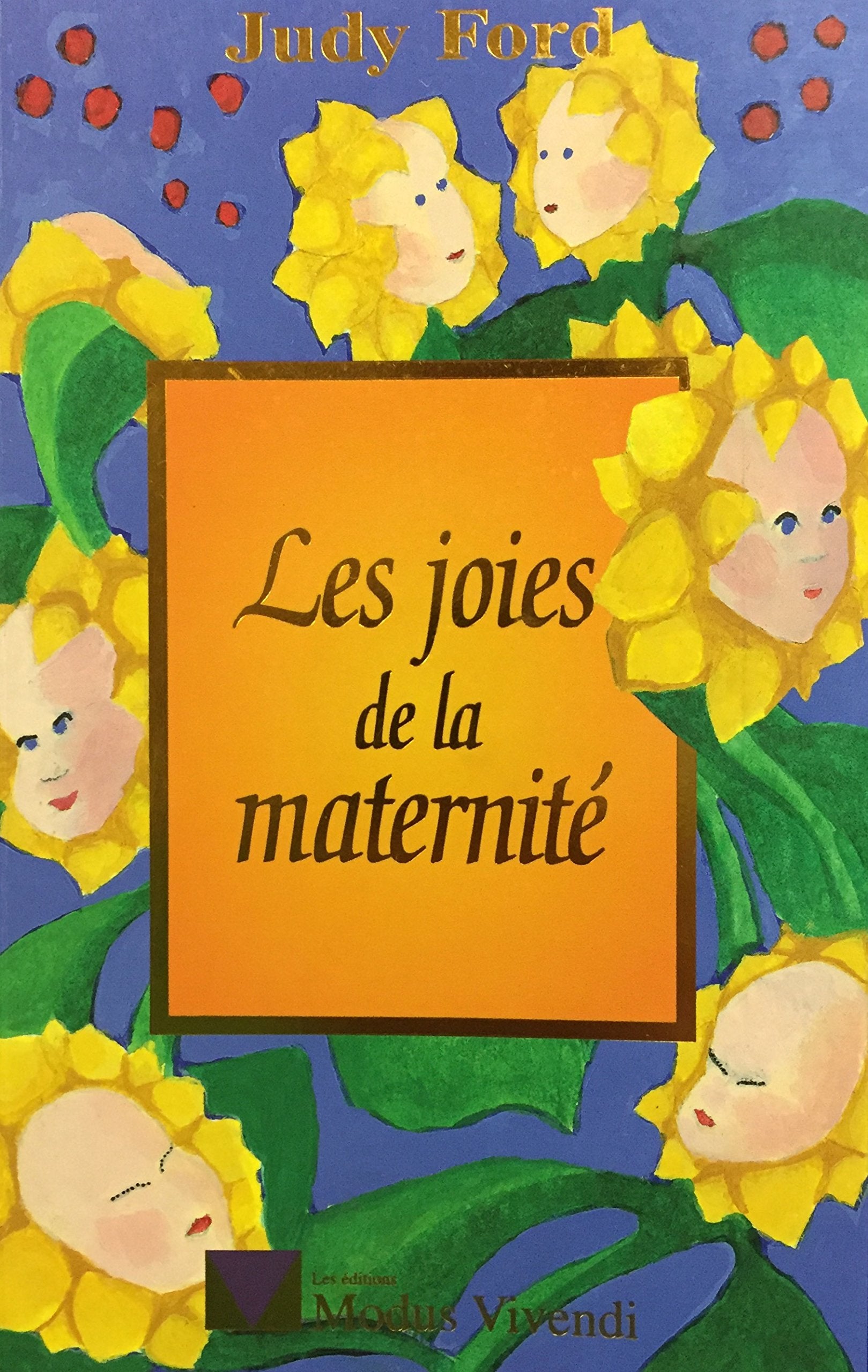 Livre ISBN 2921556324 Les joies de la maternité (Judy Ford)