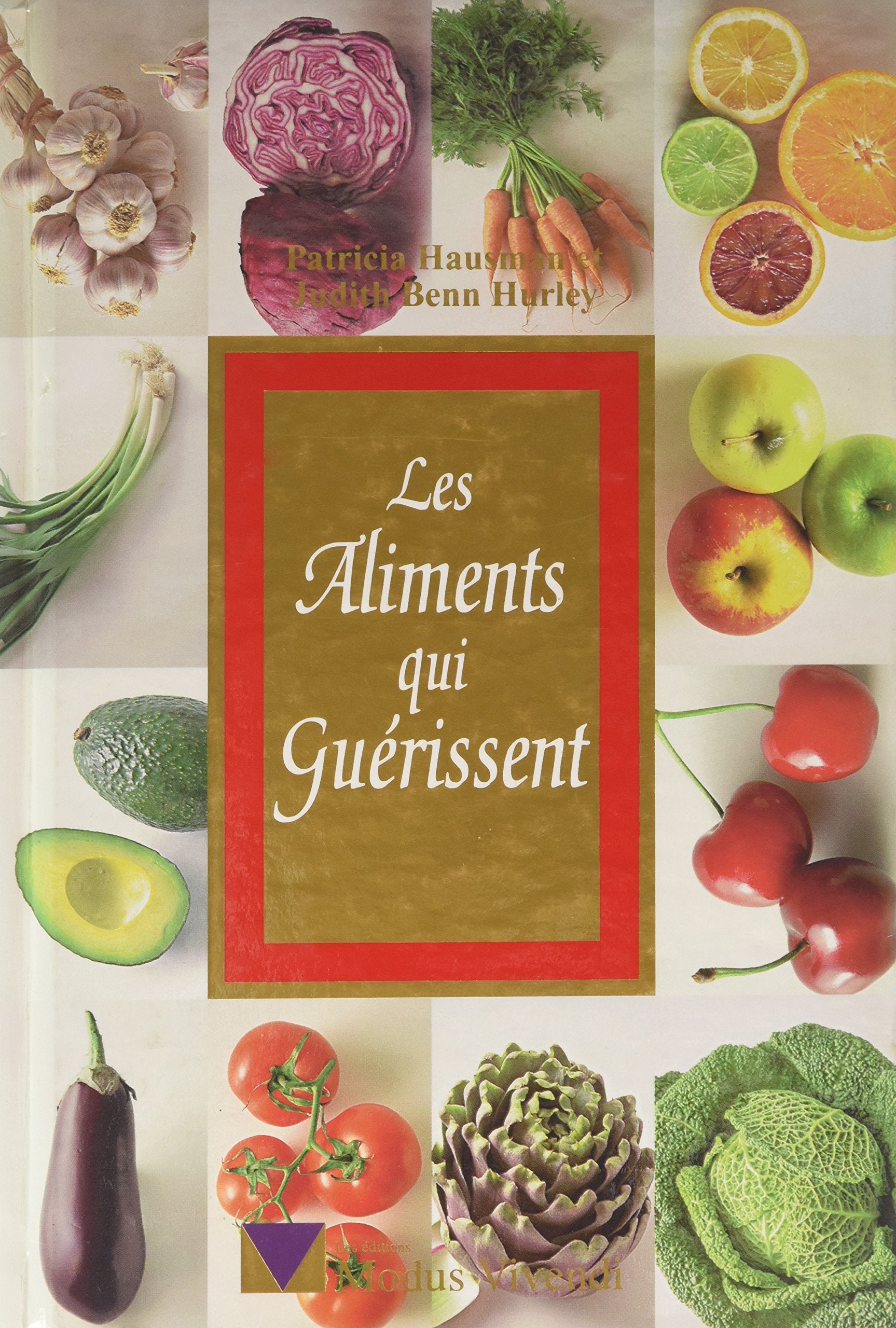 Livre ISBN 2921556383 Les aliments qui guérissent (Patricia Hausman)