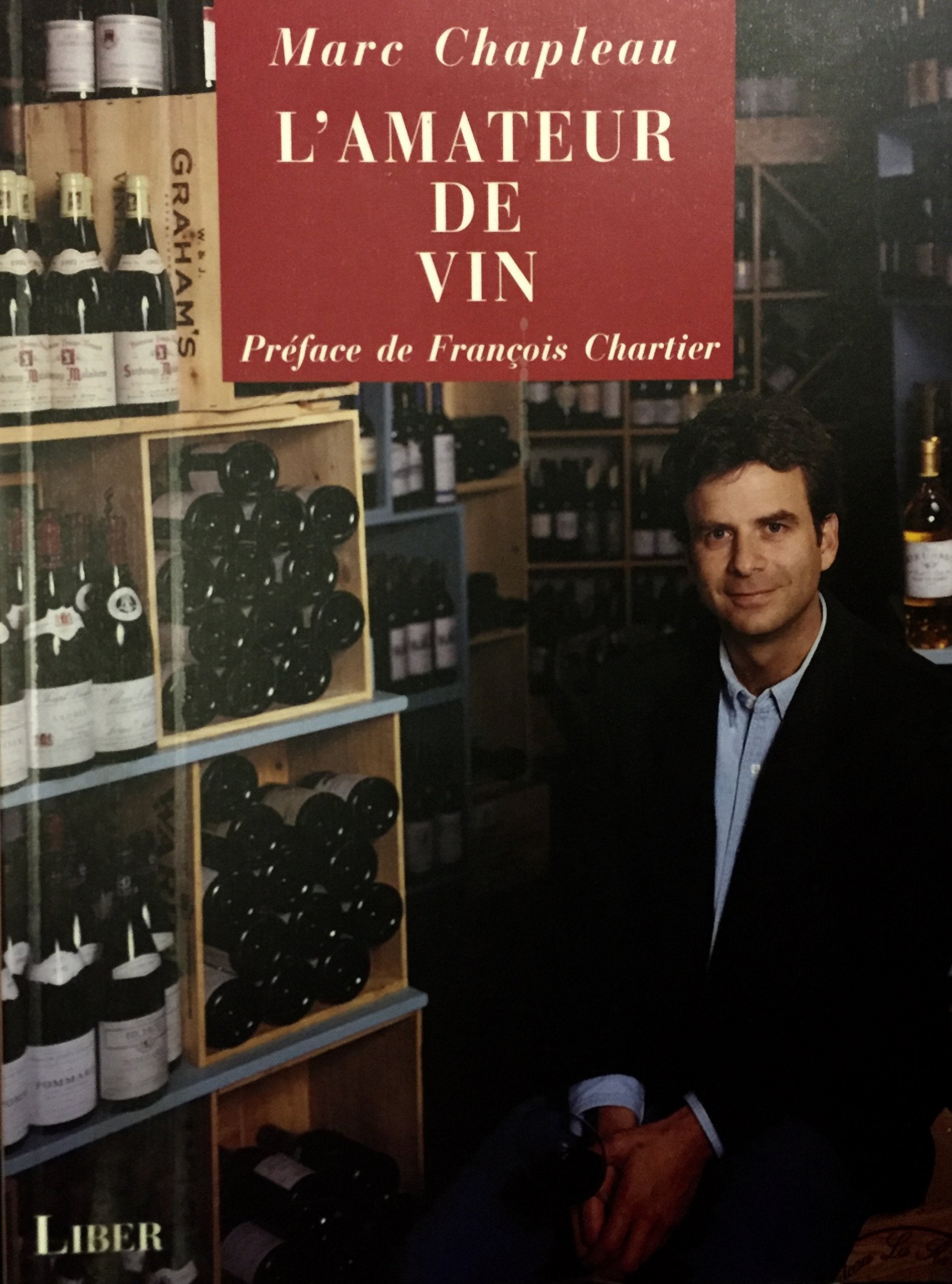 Livre ISBN 2921569264 L'amateur de vin (Marc Chapleau)